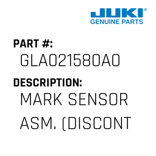 Mark Sensor Asm. - Juki #GLA021580A0 Genuine Juki Part