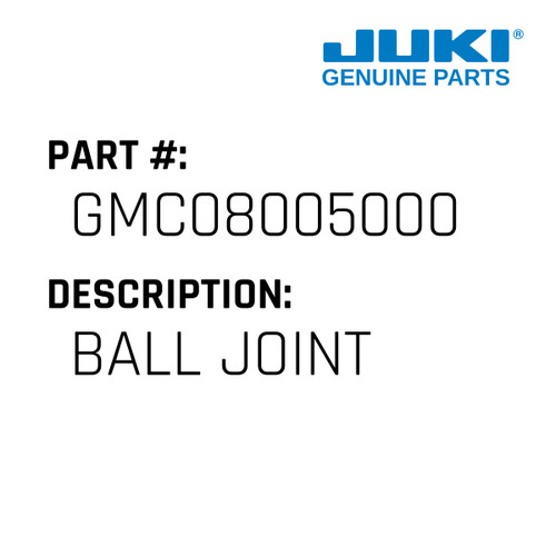 Ball Joint - Juki #GMC08005000 Genuine Juki Part