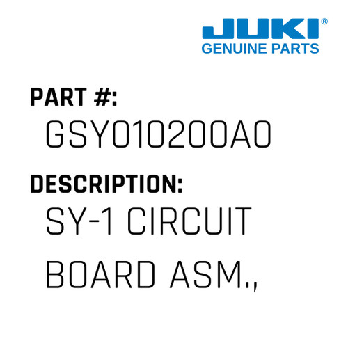 Sy-1 Circuit Board Asm., A - Juki #GSY010200A0 Genuine Juki Part