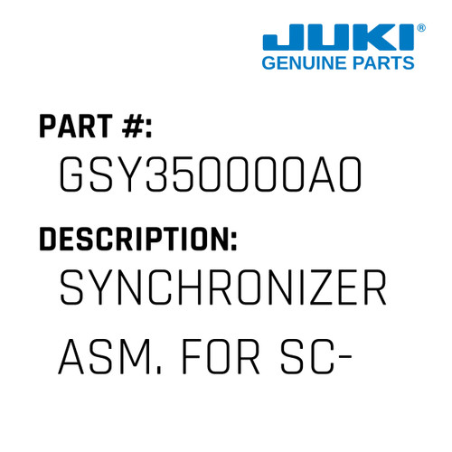 Synchronizer Asm. - Juki #GSY350000A0 Genuine Juki Part