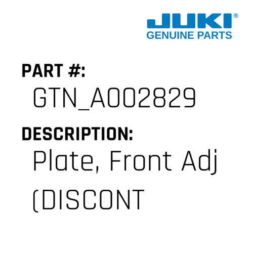 Plate, Front Adj - Juki #GTN_A002829 Genuine Juki Part