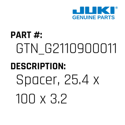 Spacer, 25.4 X 100 X 3.2 - Juki #GTN_G2110900011 Genuine Juki Part