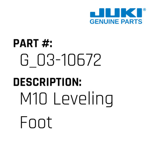 M10 Leveling Foot - Juki #G_03-10672 Genuine Juki Part