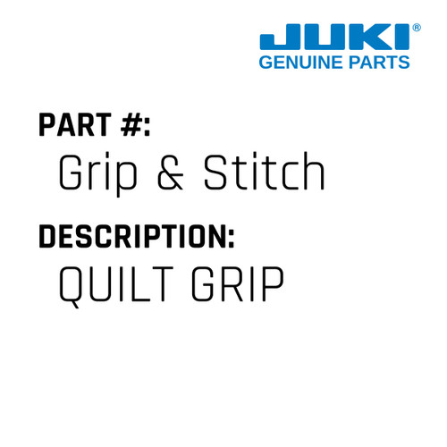 Quilt Grip - Juki #Grip & Stitch Genuine Juki Part