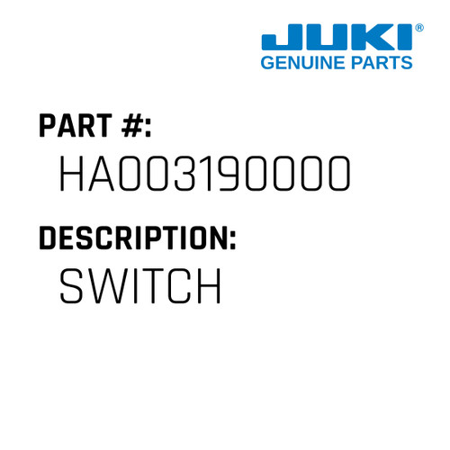 Switch - Juki #HA003190000 Genuine Juki Part