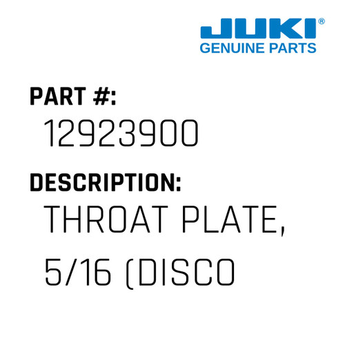 Throat Plate, 5/16 - Juki #12923900 Genuine Juki Part
