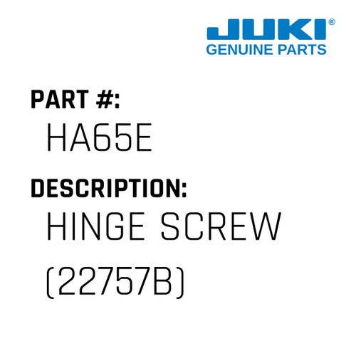 Hinge Screw - Juki #HA65E Genuine Juki Part