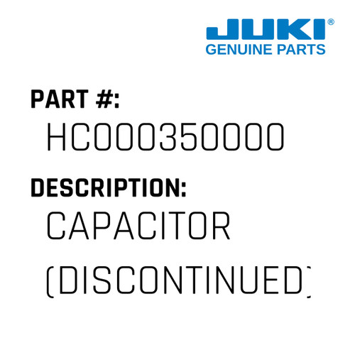 Capacitor - Juki #HC000350000 Genuine Juki Part