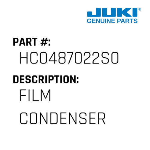 Film Condenser - Juki #HC0487022S0 Genuine Juki Part