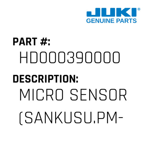 Micro Sensor - Juki #HD000390000 Genuine Juki Part