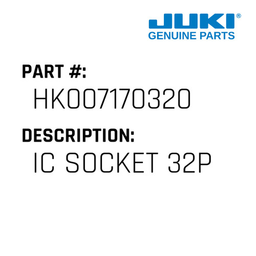 Ic Socket 32P - Juki #HK007170320 Genuine Juki Part
