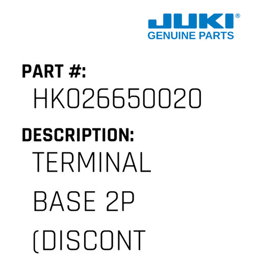 Terminal Base 2P - Juki #HK026650020 Genuine Juki Part