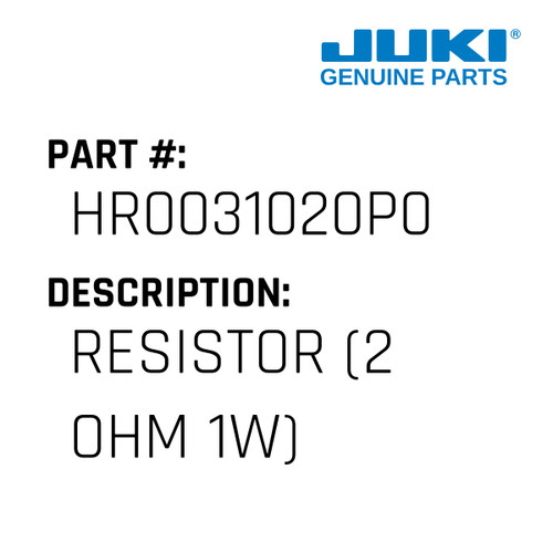 Resistor - Juki #HR0031020P0 Genuine Juki Part