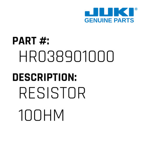Resistor 10Ohm - Juki #HR038901000 Genuine Juki Part