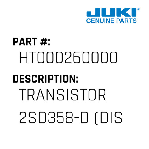 Transistor  2Sd358-D - Juki #HT000260000 Genuine Juki Part