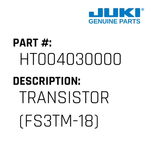 Transistor - Juki #HT004030000 Genuine Juki Part