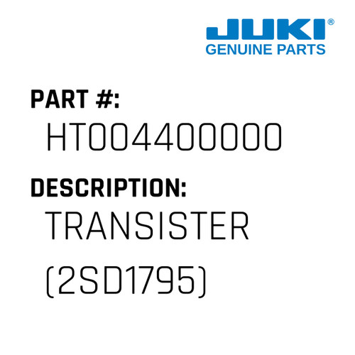 Transister - Juki #HT004400000 Genuine Juki Part