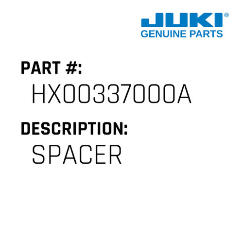 Spacer - Juki #HX00337000A Genuine Juki Part