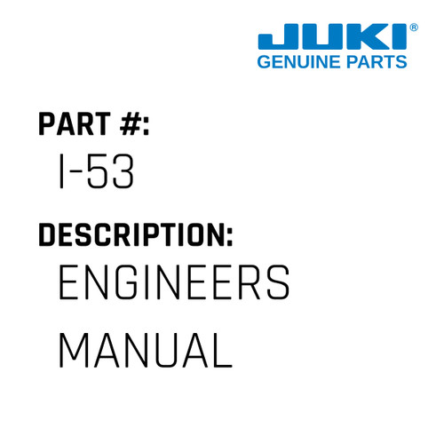 Engineer'S Manual - Juki #I-53 Genuine Juki Part