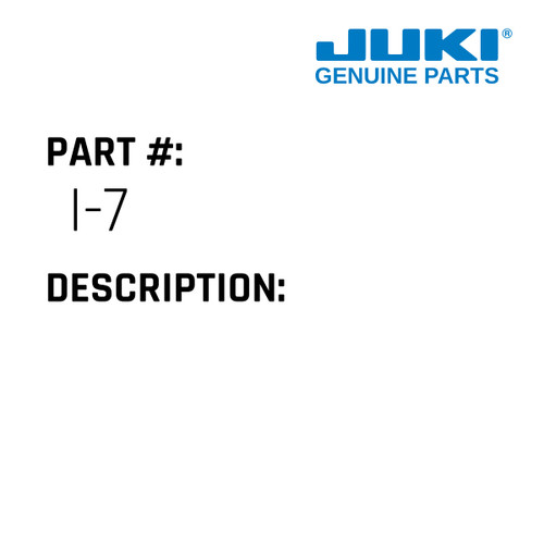 - Juki #I-7 Genuine Juki Part