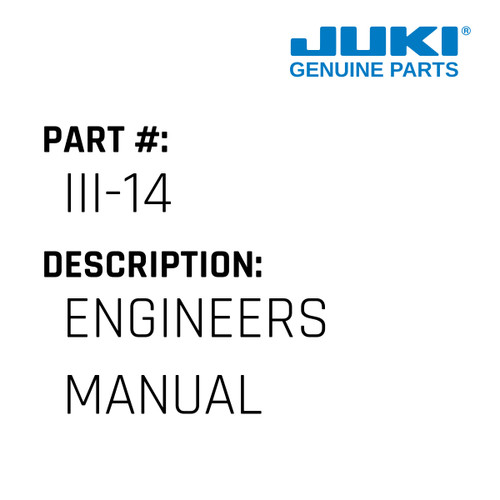 Engineers Manual - Juki #III-14 Genuine Juki Part
