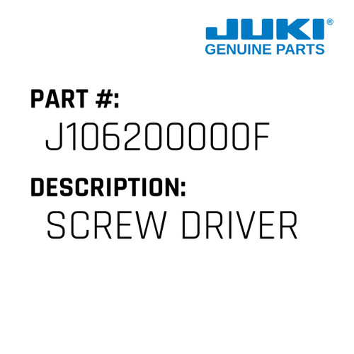 Screw Driver - Juki #J106200000F Genuine Juki Part