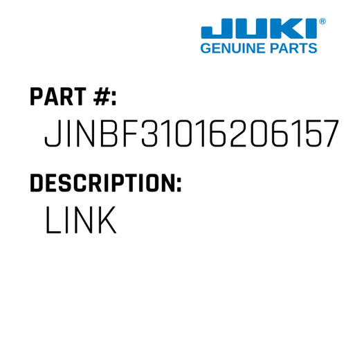Link - Juki #JINBF31016206157 Genuine Juki Part