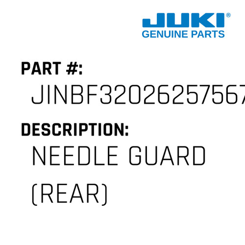 Needle Guard - Juki #JINBF32026257567 Genuine Juki Part