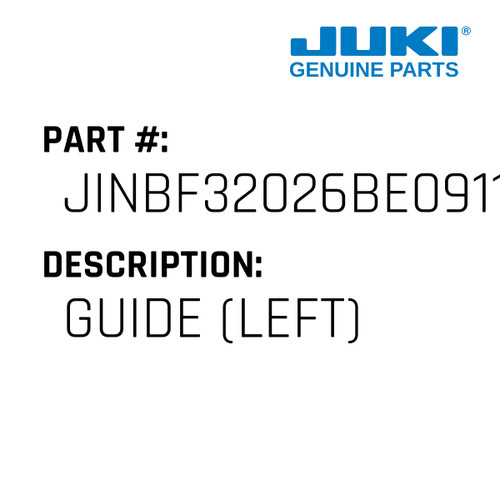 Guide - Juki #JINBF32026BE0911 Genuine Juki Part