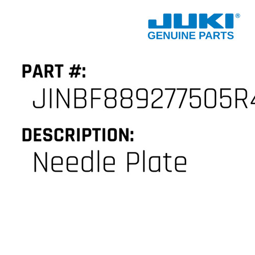 Needle Plate - Juki #JINBF889277505R40 Genuine Juki Part