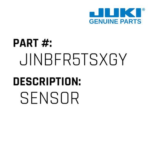 Sensor - Juki #JINBFR5TSXGY Genuine Juki Part