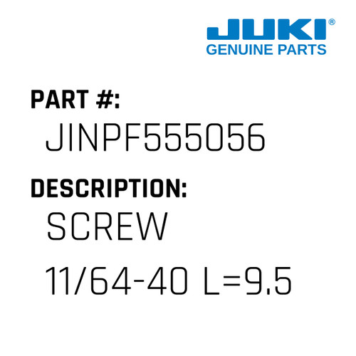 Screw 11/64-40 L=9.5 - Juki #JINPF555056 Genuine Juki Part
