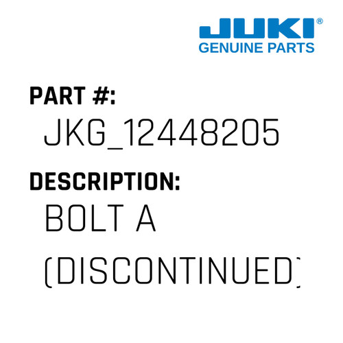 Bolt A - Juki #JKG_12448205 Genuine Juki Part