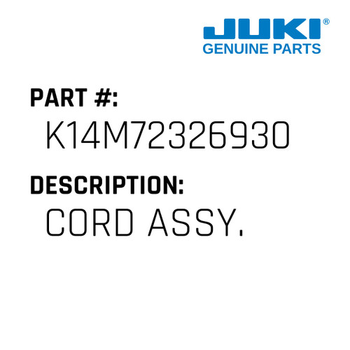 Cord Assy. - Juki #K14M72326930 Genuine Juki Part