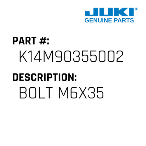 Bolt M6X35 - Juki #K14M90355002 Genuine Juki Part