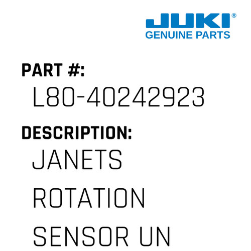 Janets Rotation Sensor Unit - Juki #L80-40242923 Genuine Juki Part