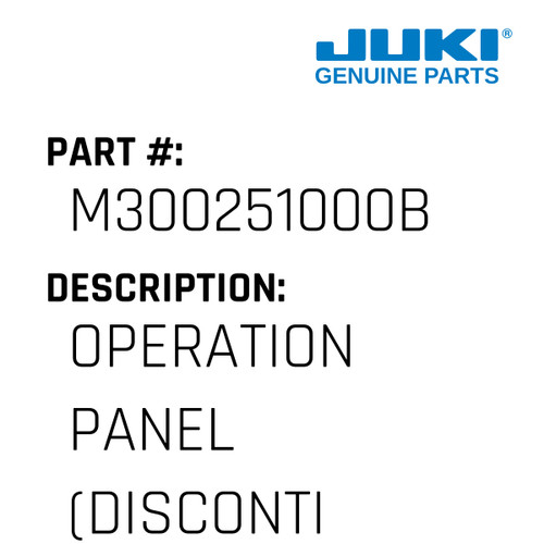 Operation Panel - Juki #M300251000B Genuine Juki Part