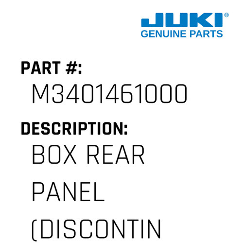 Box Rear Panel - Juki #M3401461000 Genuine Juki Part