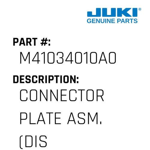 Connector Plate Asm. - Juki #M41034010A0 Genuine Juki Part