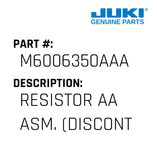 Resistor Aa Asm. - Juki #M6006350AAA Genuine Juki Part
