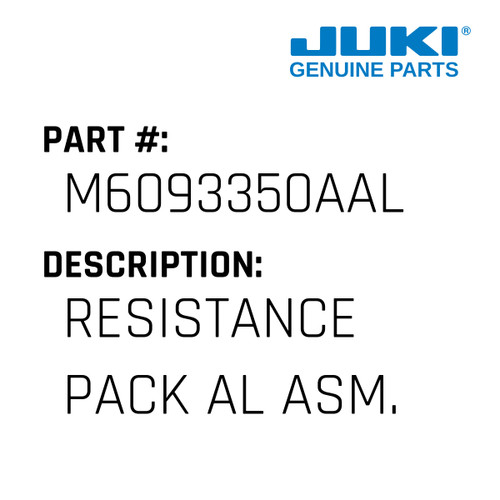 Resistance Pack Al Asm. - Juki #M6093350AAL Genuine Juki Part