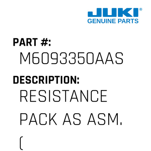 Resistance Pack As Asm. - Juki #M6093350AAS Genuine Juki Part