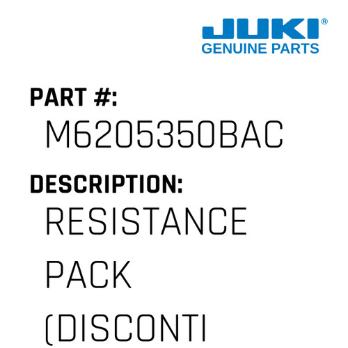 Resistance Pack - Juki #M6205350BAC Genuine Juki Part