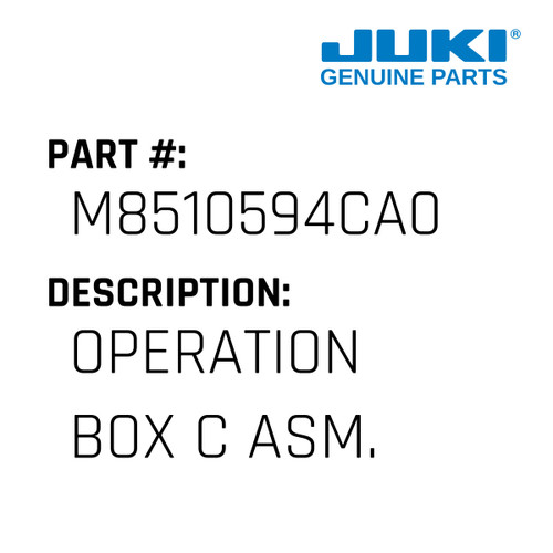 Operation Box C Asm. - Juki #M8510594CA0 Genuine Juki Part