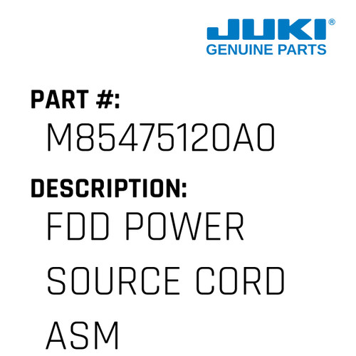 Fdd Power Source Cord Asm. - Juki #M85475120A0 Genuine Juki Part