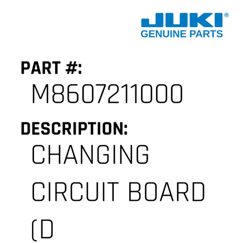 Changing Circuit Board - Juki #M8607211000 Genuine Juki Part