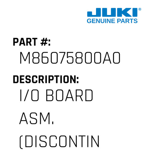 I/O Board Asm. - Juki #M86075800A0 Genuine Juki Part
