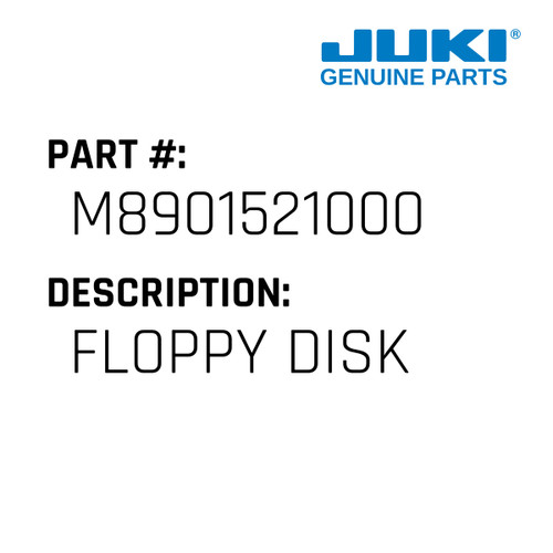 Floppy Disk - Juki #M8901521000 Genuine Juki Part