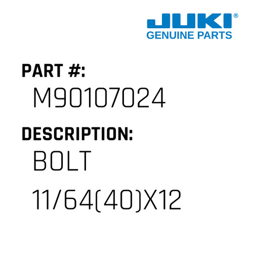 Bolt 11/64 - Juki #M90107024 Genuine Juki Part