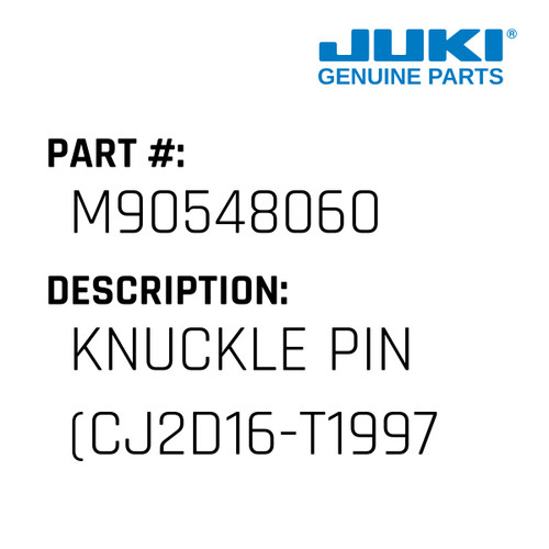 Knuckle Pin - Juki #M90548060 Genuine Juki Part